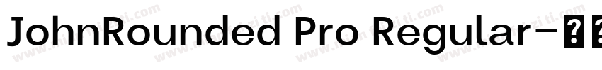 JohnRounded Pro Regular字体转换